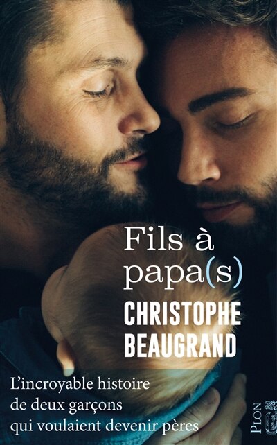 Front cover_Fils à papa(s) : l'incroyable histoire de deux garçons qui voulaient devenir pères