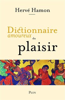 Front cover_Dictionnaire amoureux du plaisir