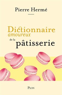 Front cover_Dictionnaire amoureux de la pâtisserie