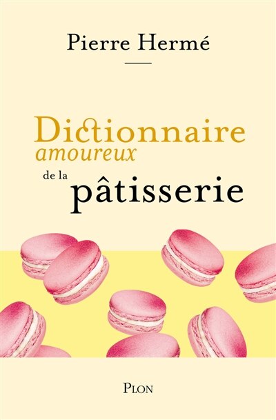 Front cover_Dictionnaire amoureux de la pâtisserie