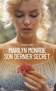 Front cover_Marilyn Monroe, son dernier secret