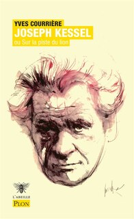 Couverture_Joseph Kessel ou Sur la piste du lion