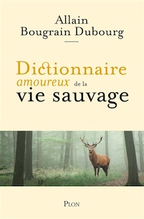 Couverture_Dictionnaire amoureux de la vie sauvage