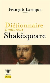 Front cover_DICTIONNAIRE AMOUREUX DE SHAKESPEARE