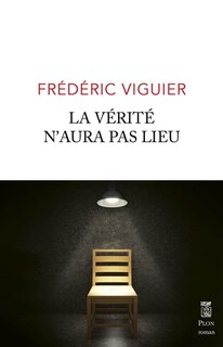Front cover_La vérité n'aura pas lieu