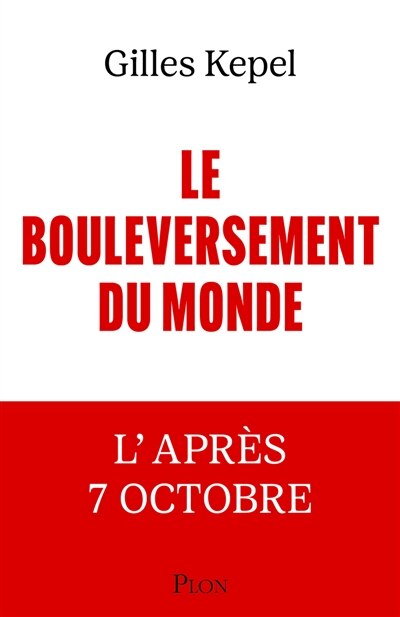 Front cover_Le bouleversement du monde : l'après 7 octobre