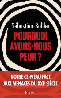 Couverture_Pourquoi avons-nous peur ?