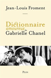 Front cover_Dictionnaire amoureux de Gabrielle Chanel