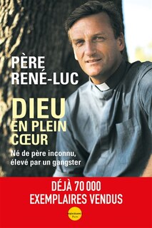Front cover_Dieu en plein coeur : né de père inconnu, élevé par un gangster