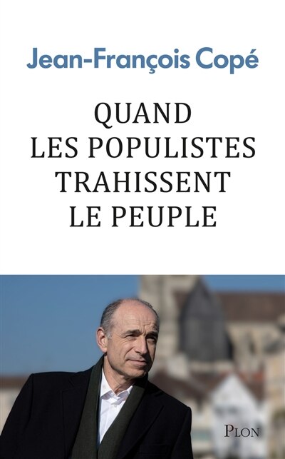 Couverture_Quand les populistes trahissent le peuple