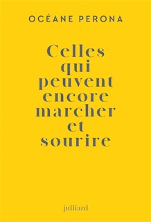 Couverture_Celles qui peuvent encore marcher et sourire