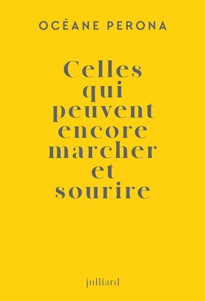 Couverture_Celles qui peuvent encore marcher et sourire