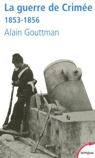 Couverture_La guerre de Crim&eacute;e, 1853-1856