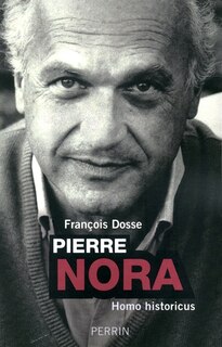 Couverture_Pierre Nora : homo historicus