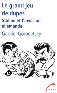 Front cover_Le grand jeu de dupes : Staline et l'invasion allemande