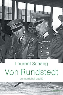 Front cover_Von Rundstedt : le maréchal oublié