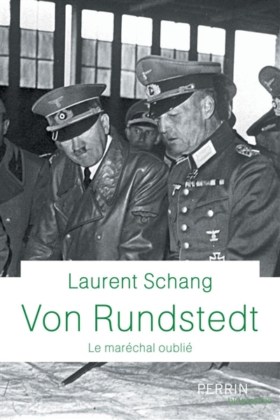 Front cover_Von Rundstedt : le maréchal oublié