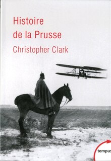 Front cover_Histoire de la Prusse : 1600-1947