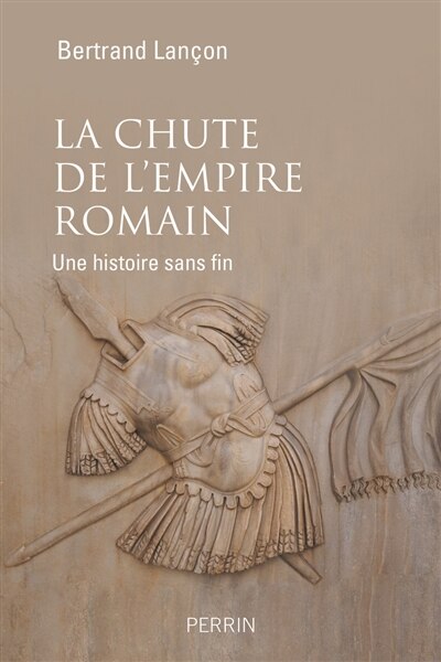 Couverture_La chute de l'Empire romain : une histoire sans fin