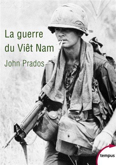 La guerre du Viêt-Nam: 1945-1975