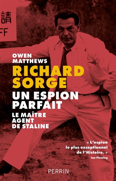 Front cover_Richard Sorge : un espion parfait : le maître agent de Staline