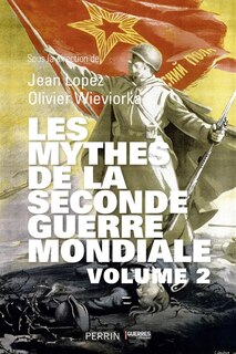 Couverture_Les mythes de la seconde guerre mondiale tome 2