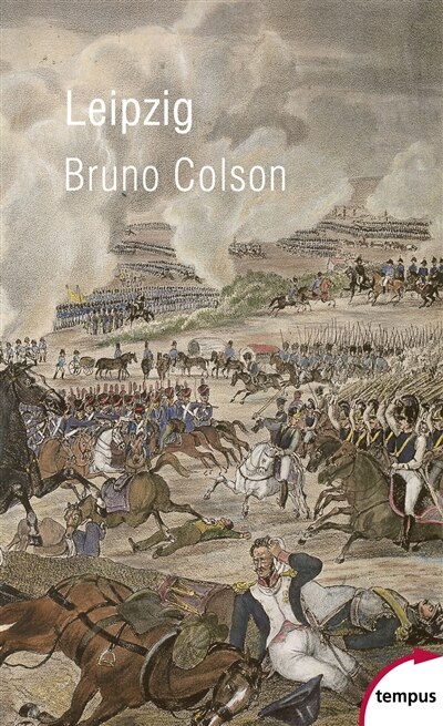 Front cover_Leipzig : la bataille des nations : 16-19 octobre 1813