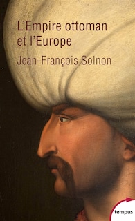 Couverture_L' Empire ottoman et l'Europe