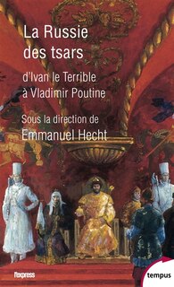 Front cover_La Russie des tsars : d'Ivan le Terrible à Vladimir Poutine