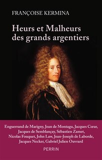 Front cover_Heurs et malheurs des grands argentiers