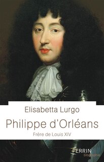 Front cover_Philippe d'Orléans : frère de Louis XIV