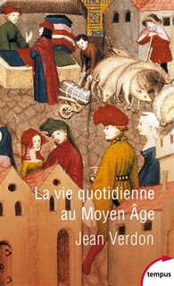 Front cover_La Vie Quotidienne Au Moyen Age