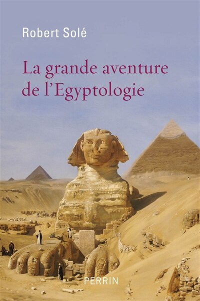 Front cover_La grande aventure de l'égyptologie