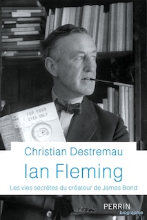 Couverture_Ian Fleming : les vies secrètes du créateur de James Bond