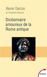 Couverture_DICTIONNAIRE AMOUREUX DE LA ROME ANTIQUE