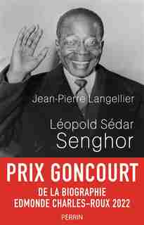 Léopold Sédar Senghor de Jean-Pierre Langellier