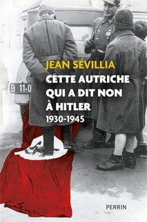 Front cover_Cette Autriche qui a dit non à Hitler