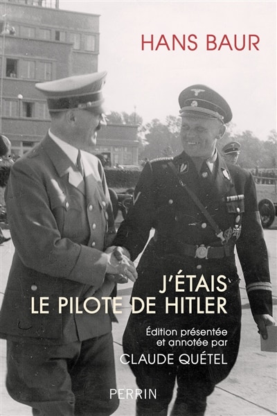 Front cover_J'étais le pilote de Hitler