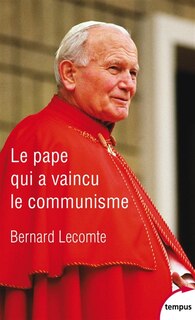 Front cover_Le pape qui a vaincu le communisme