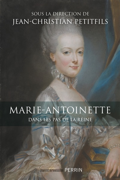 Couverture_Marie-Antoinette : dans les pas de la reine