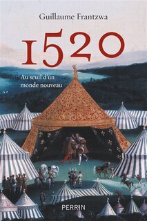Couverture_1520 : au seuil d'un monde nouveau