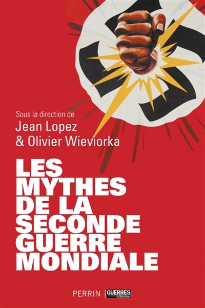 Front cover_LES MYTHES DE LA SECONDE GUERRE MONDIALE
