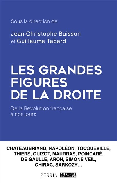 Front cover_Les grandes figures de la droite : de la Révolution française à nos jours