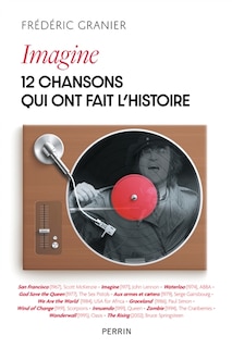 Front cover_Imagine : 12 chansons qui ont fait l'histoire