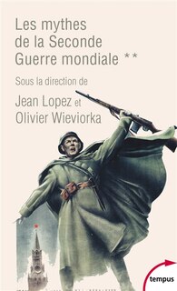 Couverture_Les mythes de la Seconde Guerre mondiale, Vol. 2