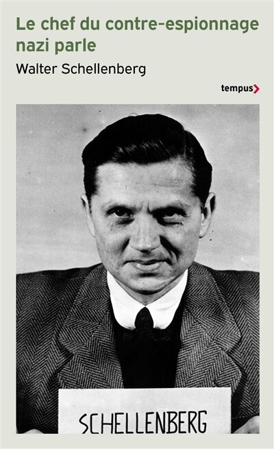 Front cover_Le chef du contre-espionnage nazi parle