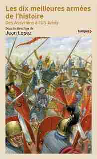 Les meilleures armées de l'histoire de Jean Lopez