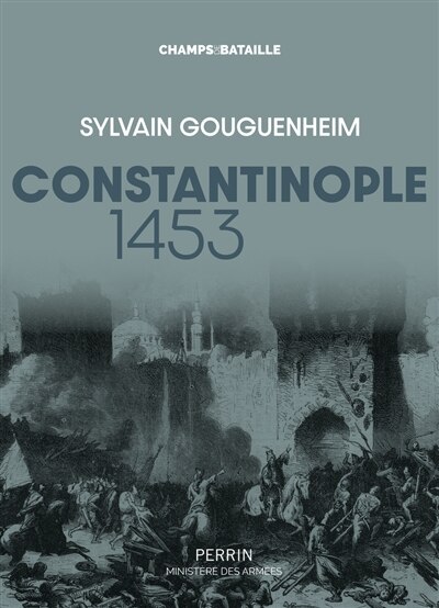 Front cover_Constantinople 1453 : la ville est tombée !