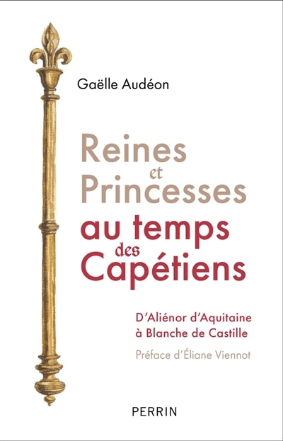 Front cover_Reines et princesses au temps des Capétiens