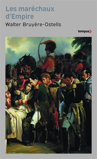 Front cover_Les maréchaux d'Empire : les paladins de Napoléon